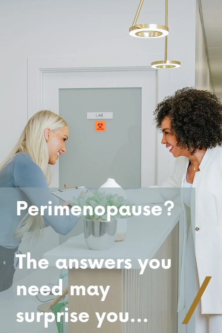 Perimenopause? The Answers You Need May Surprise You