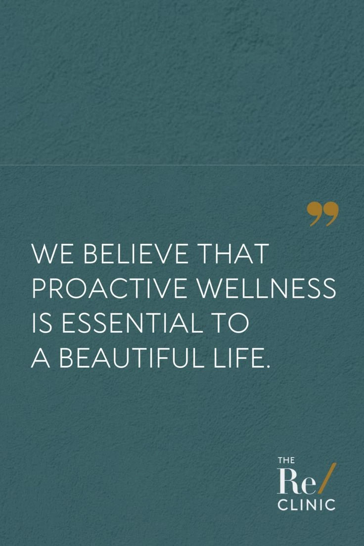 Why Proactive Wellness is Essential to a Beautiful Life | The Re/ Clinic in Sandy, UT